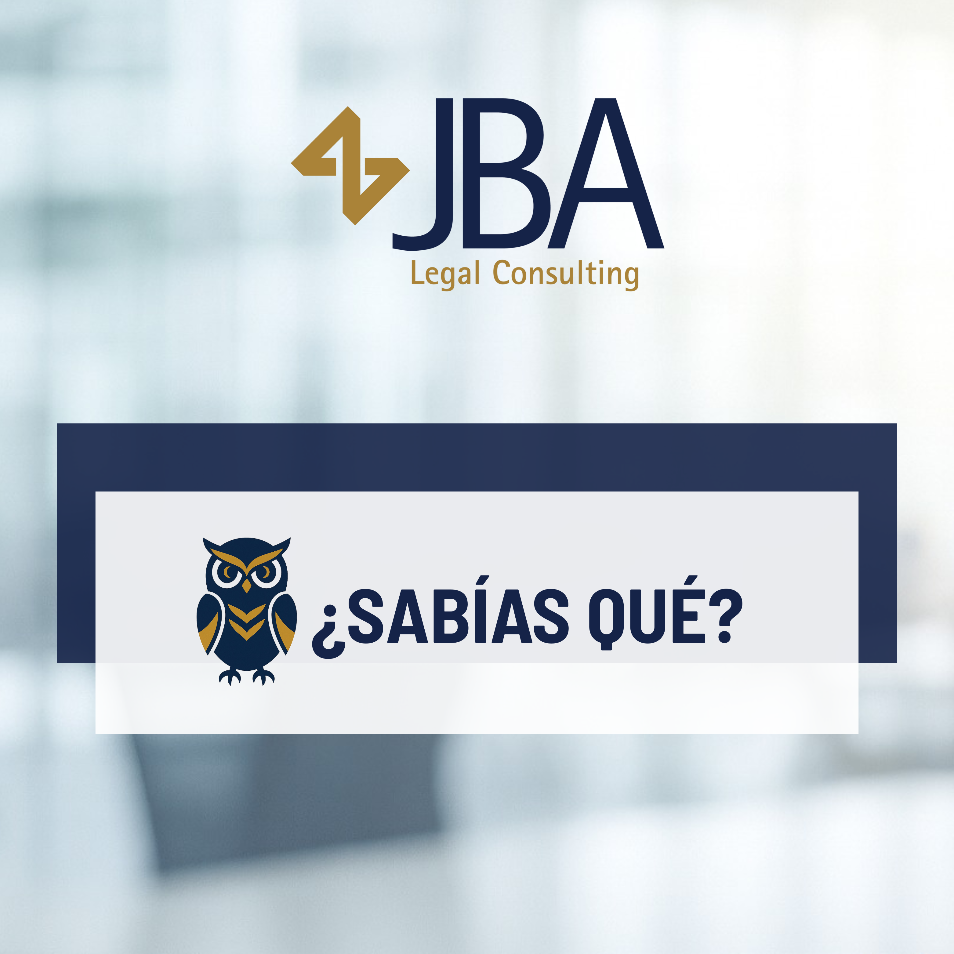Boletín Informativo JBA Legal Consulting